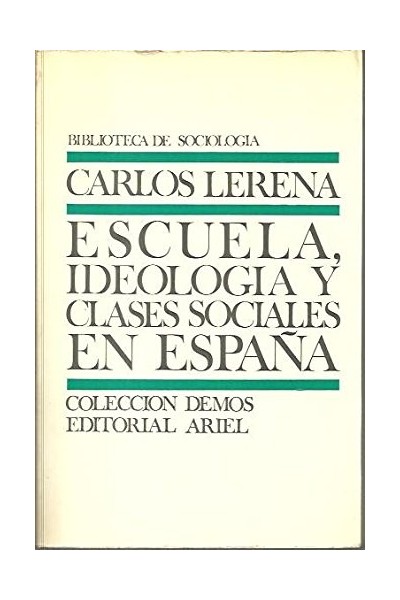 Escuela, ideología y clases sociales en España